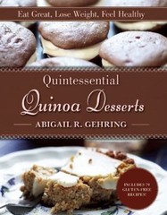 Quintessential Quinoa Desserts Gehring, Abigail hardcover Used – Very Good