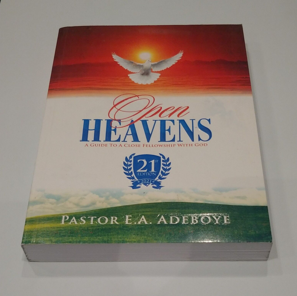 OPEN HEAVENS: A Guide to a close fellowship with god, Volume 21