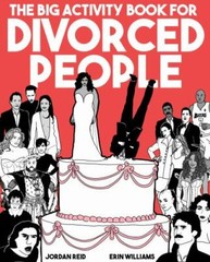 The Big Activity Book for Divorced People by Reid, Jordan,Williams, Erin, Good B