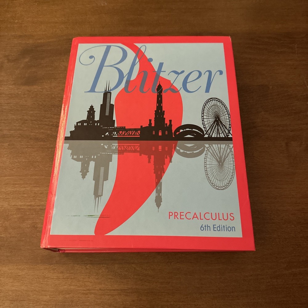 Blitzer Precalculus (6th Edition) – Hardcover GOOD NO WRITING PROMPT SHIPPING