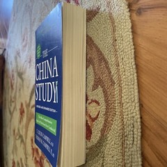 China Study: Revised and Expanded Edition : The Most Comprehensive Study of…