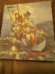 John Alexander : A Retrospective by Jane Livingston and John Alexander (2007,…