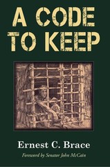A Code to Keep by Ernest C. Brace