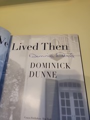 1999 1ST EDITION SIGNED BY AUTHOR DOMINICK DUMME THE WAY WE LIVED THEN HC BOOK