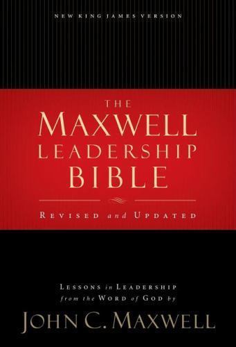 Maxwell Leadership Bible, Revised and Updated by John C. Maxwell