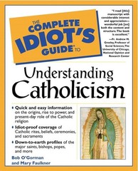 Complete Idiot’s Guide to Understanding Catholicism