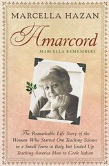 Amarcord: Marcella Remembers – Hardcover By Hazan, Marcella – GOOD