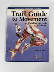 Trail Guide to Movement Building the Body in Motion