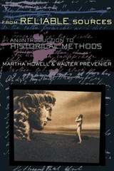 From Reliable Sources: An Introduction to Historical Methods Prevenier, Walt…