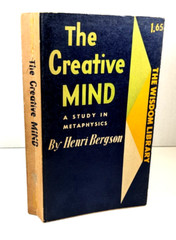 The Creative Mind, A Study in Metaphysics by Henri Bergson, The Wisdom Library