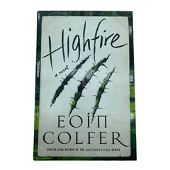 Highfire by Eoin Colfer Autographed Book Like New