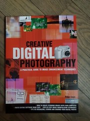 Creative Digital Photography: A Practical Guide to Image Enhancement Techniques