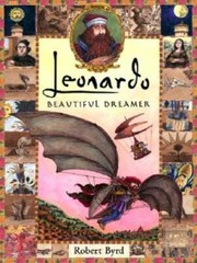 Leonardo: Beautiful Dreamer – Hardcover By Robert Byrd – GOOD