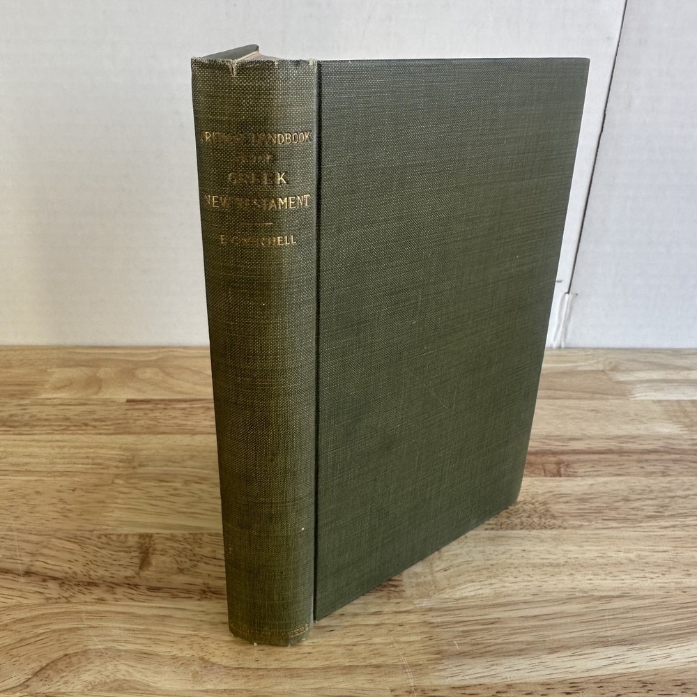 Critical Handbook Greek New Testament Mitchell 1896 New Enlarged Edition Harper