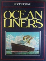 Ocean Liners by Robert Wall