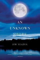 An Unknown Shore by Yeazel, Jim