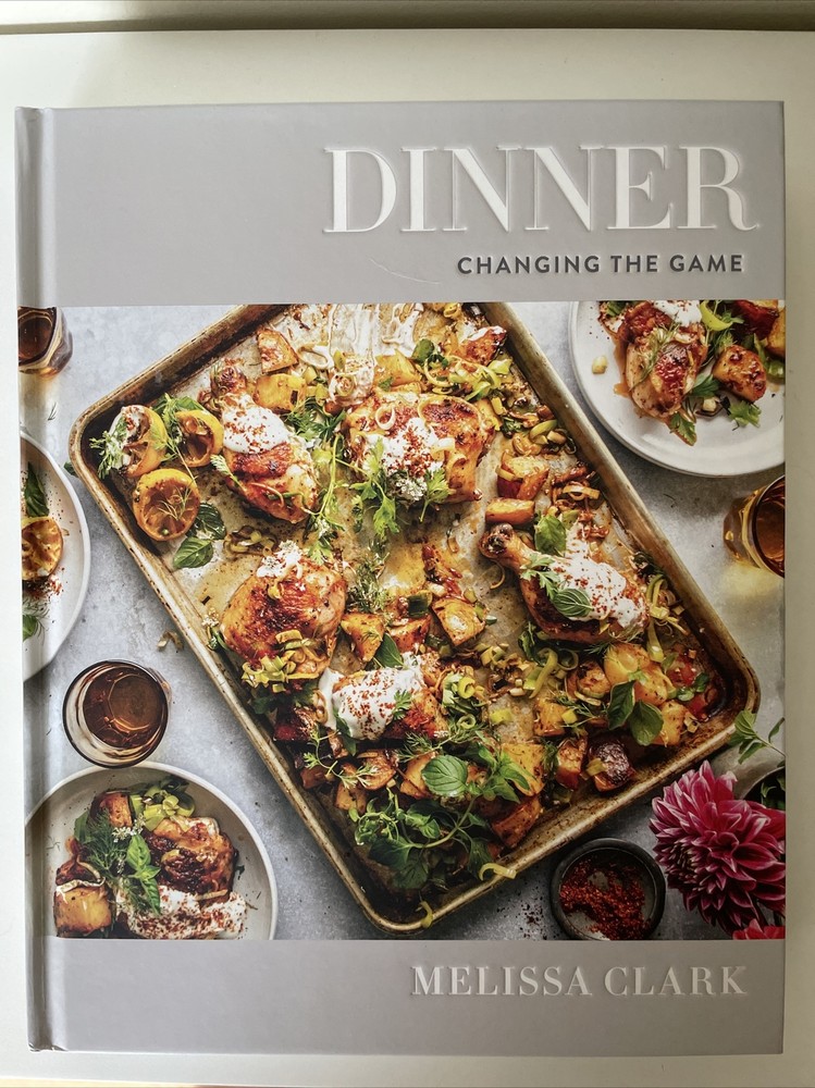 Dinner: Changing the Game: A Cookbook by Melissa Clark: 9780553448238 1st ed.