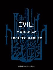 Evil: A Study Of Lost Techniques