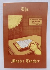 The Master Teacher. His traits. His methods. By Ruth O. Hobbs