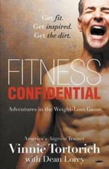 Fitness Confidential – Paperback By Tortorich, Vinnie – VERY GOOD