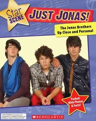 Just Jonas! The Jonas Brothers Up Close and Personal (Star Scene)