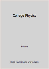 College Physics by Bo Lou
