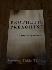 Prophetic Preaching : A Pastoral Approach by Leonora Tubbs Tisdale (2010, Trade