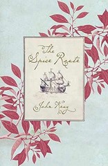 The Spice Route : A History – Hardcover, by Keay John – Very Good b