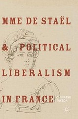 Mme de Staël and Political Liberalism in France (Hardcover)
