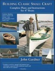 Building Classic Small Craft : Complete Plans and Instructions for 47 Boats, Gar