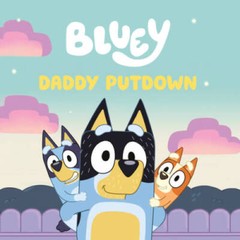 Bluey: Daddy Putdown – Paperback By Penguin Young Readers Licenses – GOOD