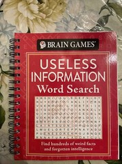 Brain Games Ser.: Brain Games – Useless Information Word Search : Find Hundreds