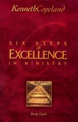 Six Steps to Excellence in Ministry Study Guide by Kenneth Copeland, Good Book