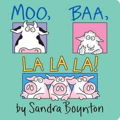 Moo, Baa, La La La!: Oversized Lap Board Book – board book Boynton, Sandra