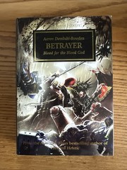 Black Library Betrayer by Aaron Dembski-Bowden Horus Heresy 30K Hardcover
