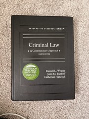 Interactive Casebook Ser.: Criminal Law : A Contemporary Approach by Russell L.