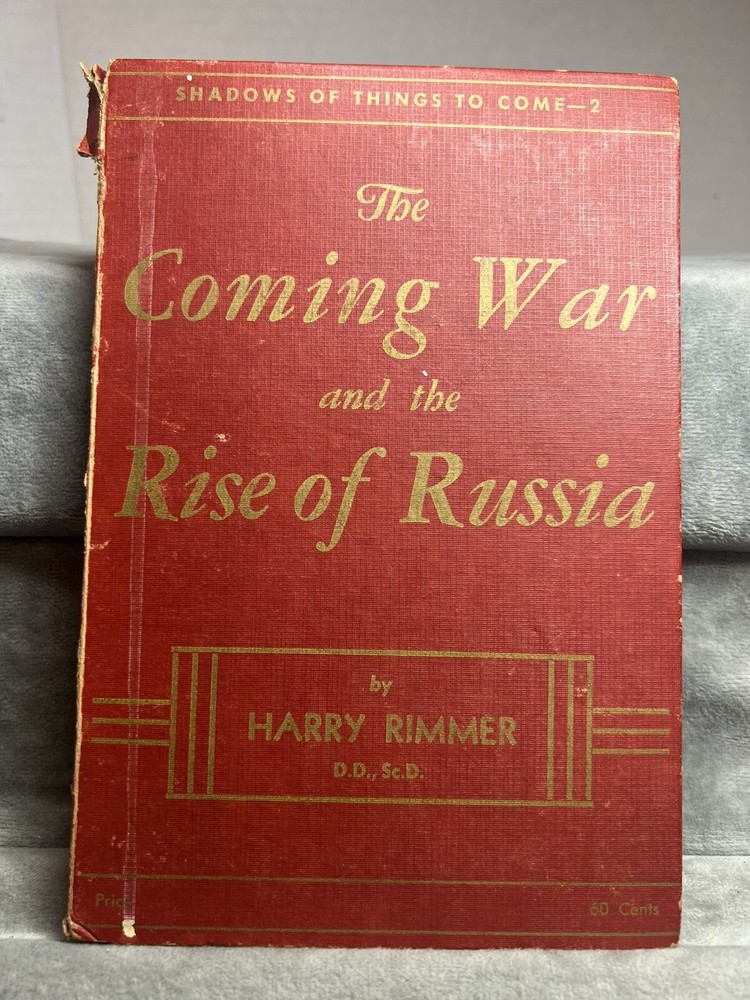 The Coming War and the Rise of Russia by Harry Rimmer (1940) (read Description)￼