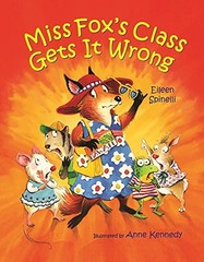 Miss Fox’s Class Gets it Wrong, Eileen Spinelli