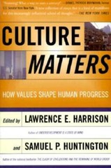 Culture Matters: How Values Shape Human Progress – Paperback – GOOD