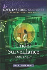 Under Surveillance by Bailey, Jodie
