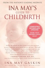 Ina May’s Guide to Childbirth “Updated With New Material”