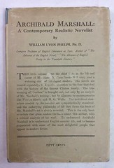 Archibald Marshall – by William Lyon Phelps, Ph. D. Hardcover DJ 1918 Good Cond.
