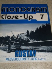 MONOGRAM CLOSE-UP 7: MESSERSCHMITT BF 109 G ‘GUSTAV’ Thomas Hitchcock