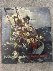 John Alexander : A Retrospective by Jane Livingston (2008, Hardcover)