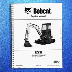BOBCAT E26 Compact Excavator Service Manual SN ACRA11001 Up, FOLDOUTS