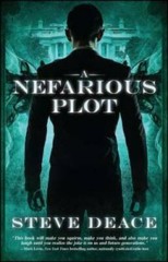 A Nefarious Plot – Paperback By Deace, Steve – GOOD