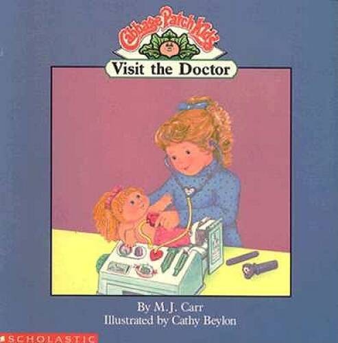 Visit the Doctor (Cabbage Patch Kids) – Paperback By Carr, Jan – VERY GOOD
