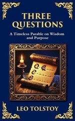 Leo Tolstoy Three Questions (Paperback) Library of Alexandria