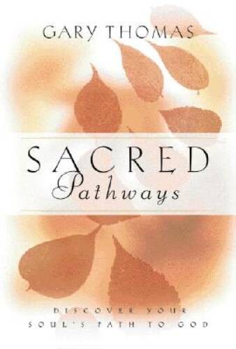 Sacred Pathways – Hardcover By Thomas, Gary – GOOD