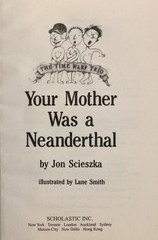 Your Mother was an Neanderthal (The Time Warp Trio) by Jon Scieszka, Acceptable